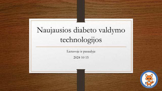 Naujausios diabeto valdymo technologijos Lietuvoje ir pasaulyje