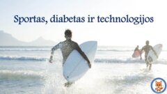 Sportas, diabetas ir technologijos